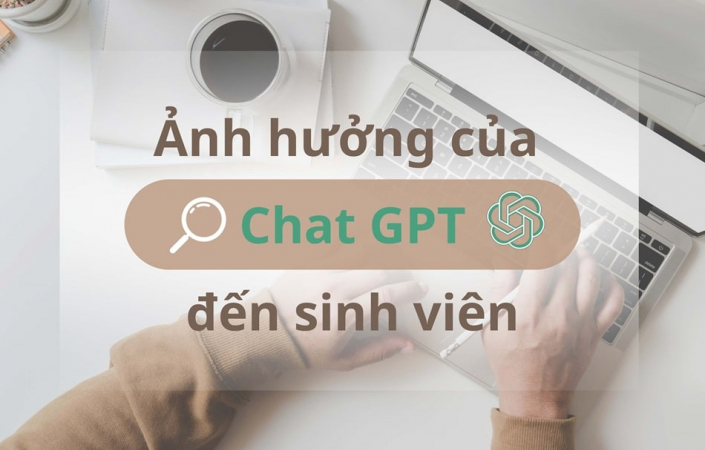 Ảnh hưởng của ChatGPT đến sinh viên: Tích cực hay tiêu cực? 