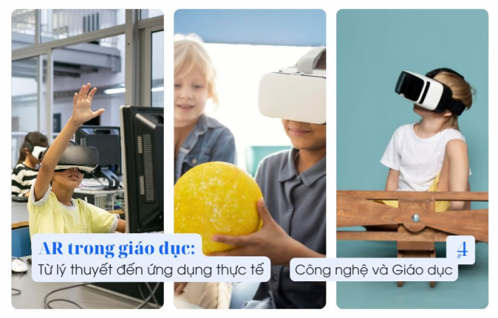 AR trong giáo dục: Từ lý thuyết đến ví dụ ứng dụng thực tế