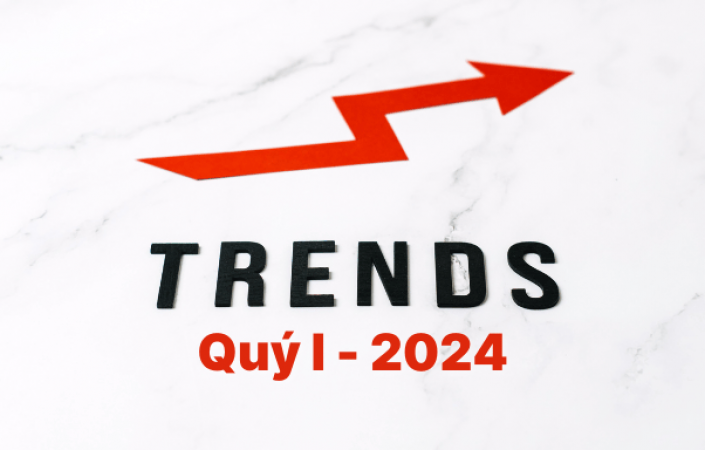 Xu hướng tìm kiếm của người Việt trong 3 tháng đầu năm 2024